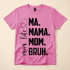 Mom Life Evolution Shirt – MA • MAMA • MOM • BRUH