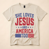 She Loves Jesus & America Too Tee