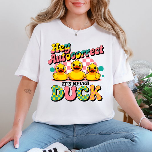 Hey Autocorrect Graphic Tee