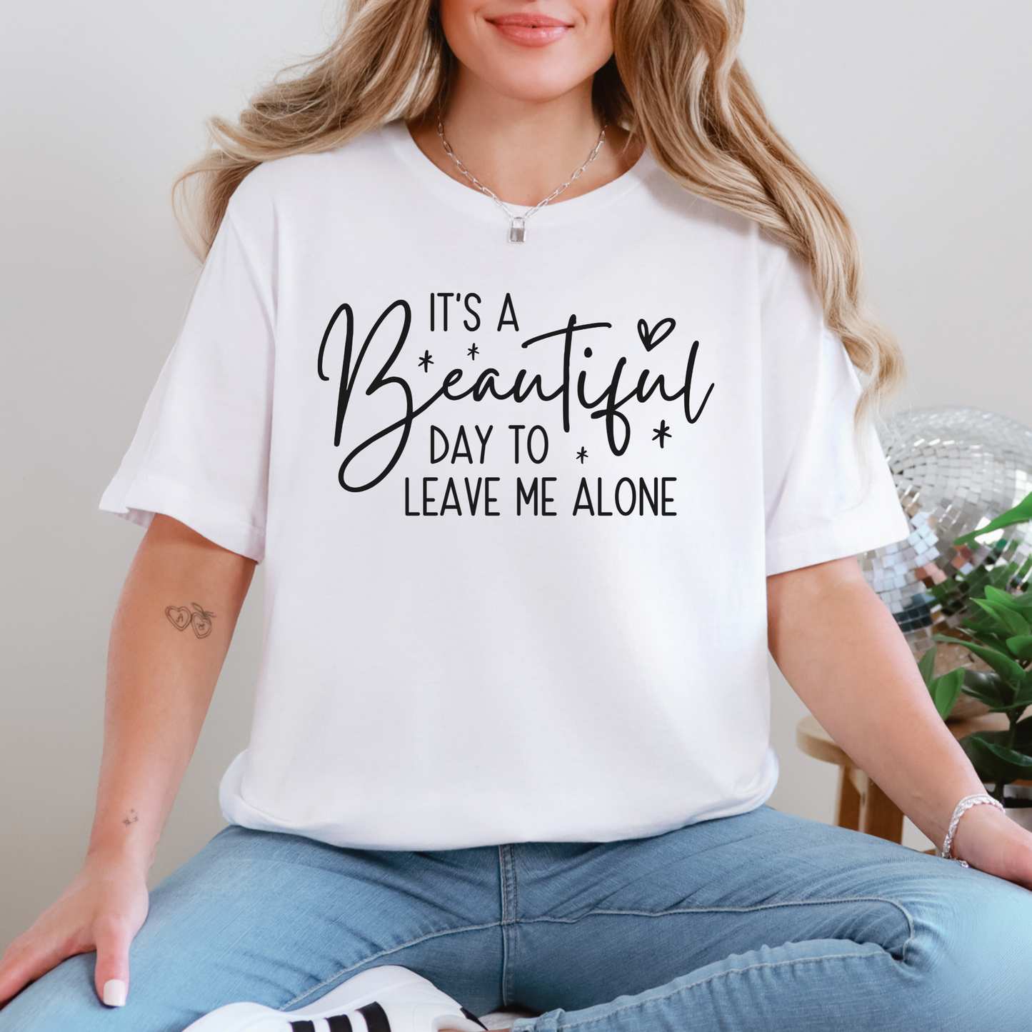 Beautiful Day To Leave Me Alone Graphic Tee
