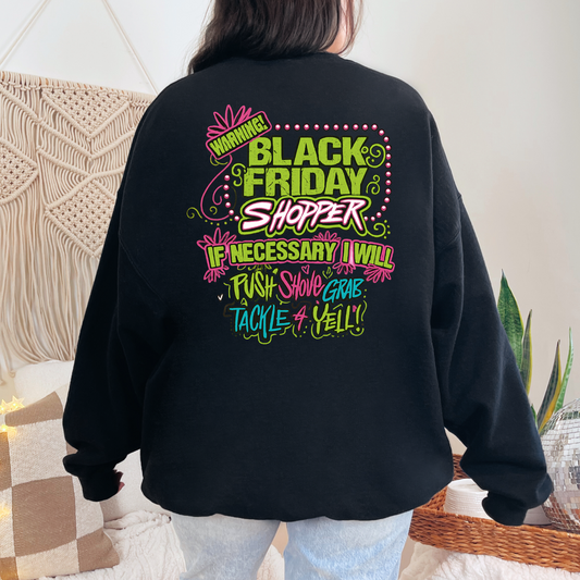 Black Friday Shopper Sweatshirt