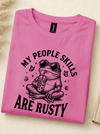 My People Skills Are Rusty Toad Tee