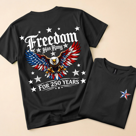 Freedom Has Rung Patriotic Eagle Tee – 250 Years Strong Shirt