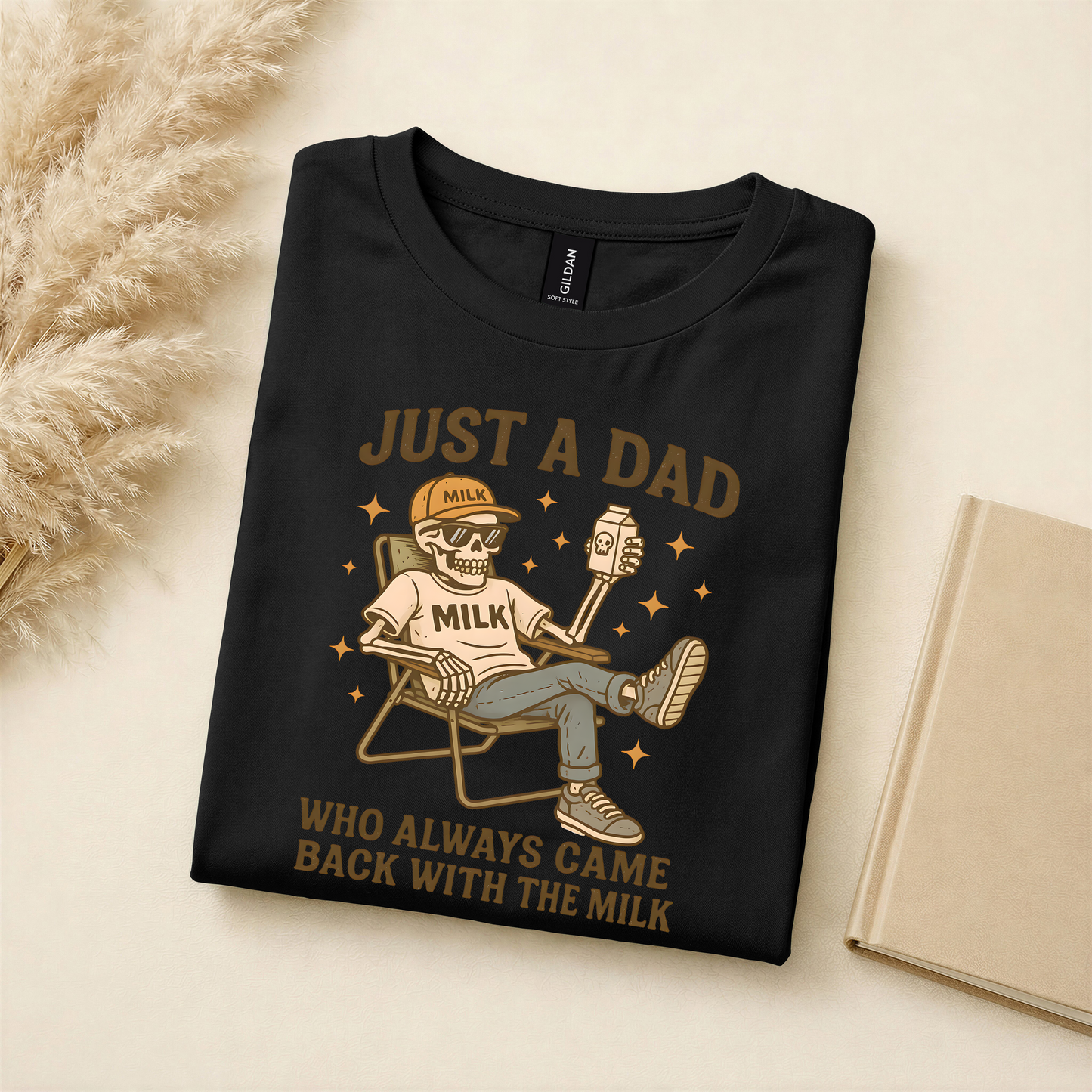 Just a Dad Who Always Came Back With Milk Tee