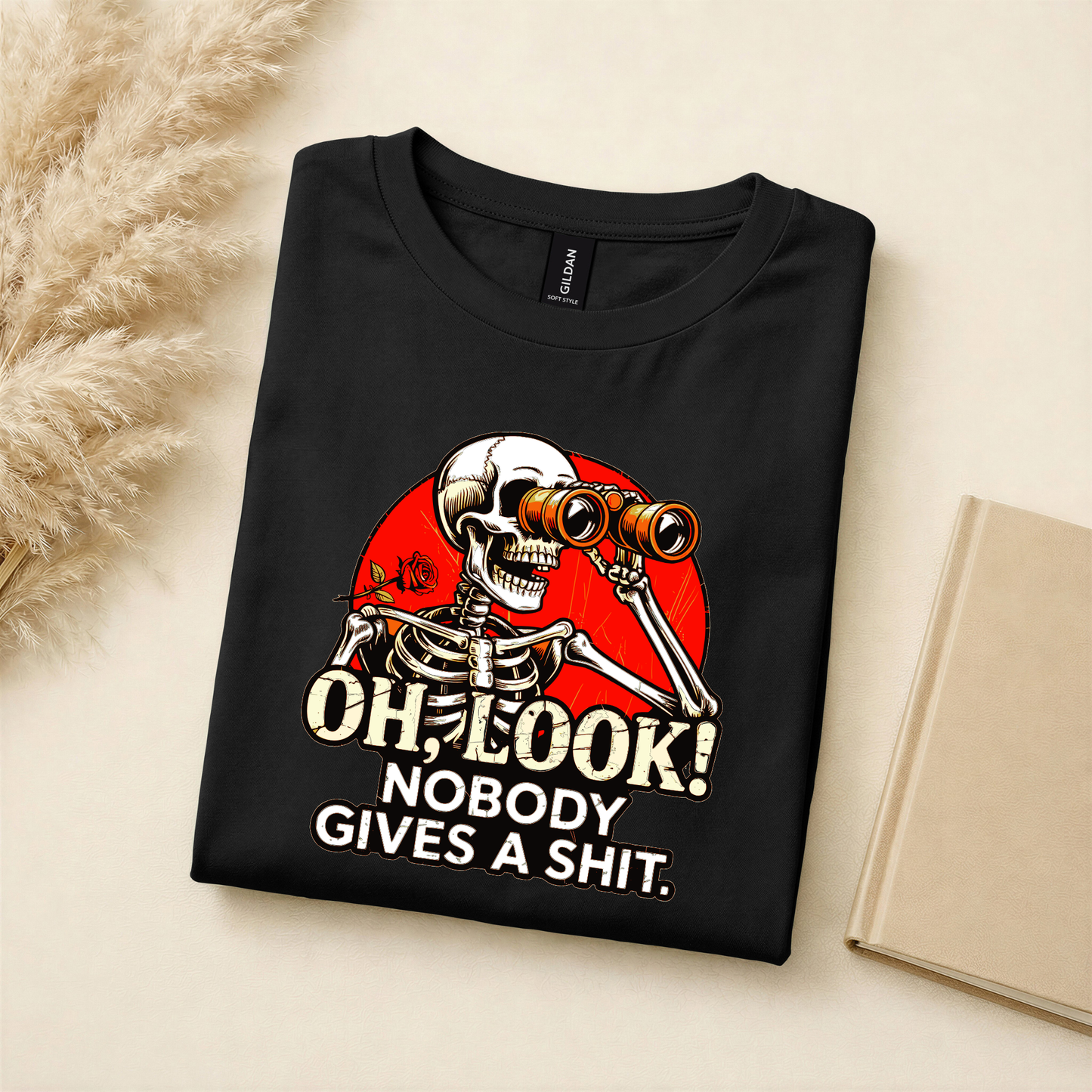 Oh Look! Nobody Gives a Shit – Funny Skeleton Tee