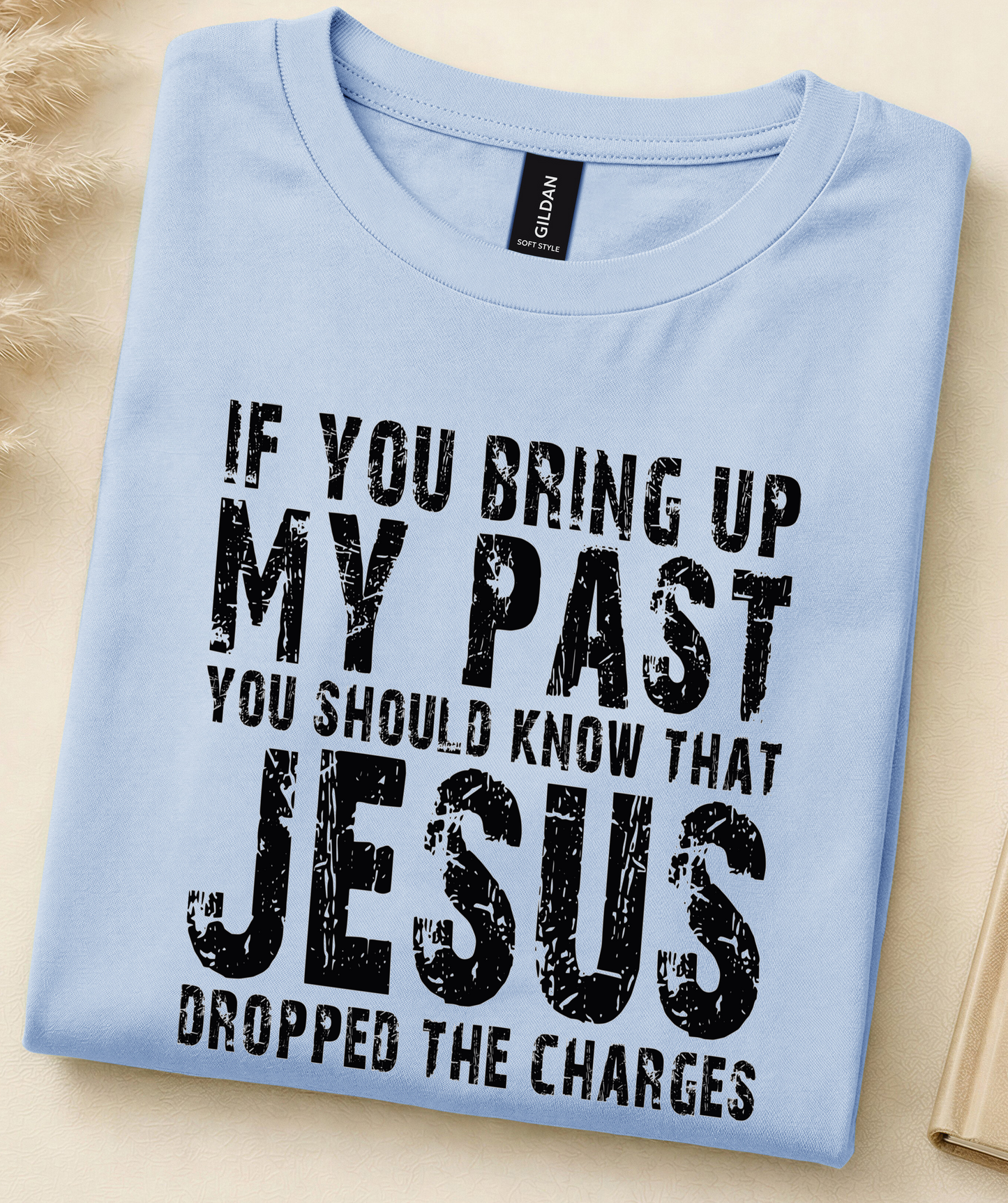Jesus Dropped the Charges Graphic Tee – Faith Humor Christian Shirt