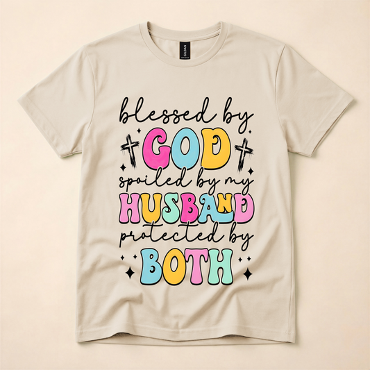 Blessed by God, Spoiled by My Husband Tee