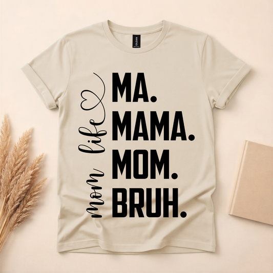 Mom Life Evolution Shirt – MA • MAMA • MOM • BRUH