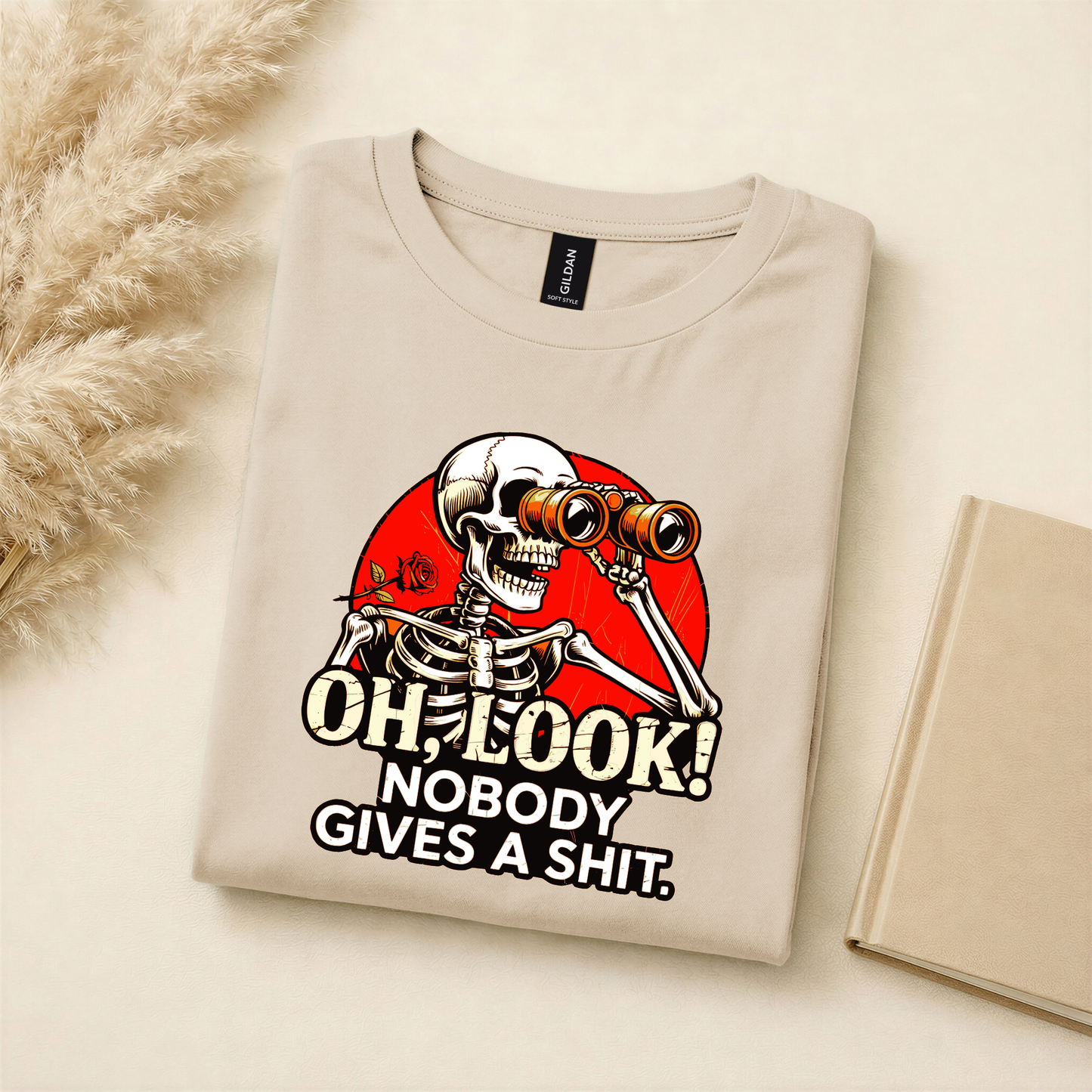 Oh Look! Nobody Gives a Shit – Funny Skeleton Tee