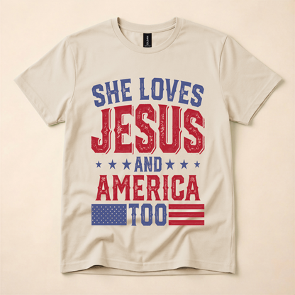 She Loves Jesus & America Too Tee