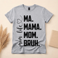 Mom Life Evolution Shirt – MA • MAMA • MOM • BRUH