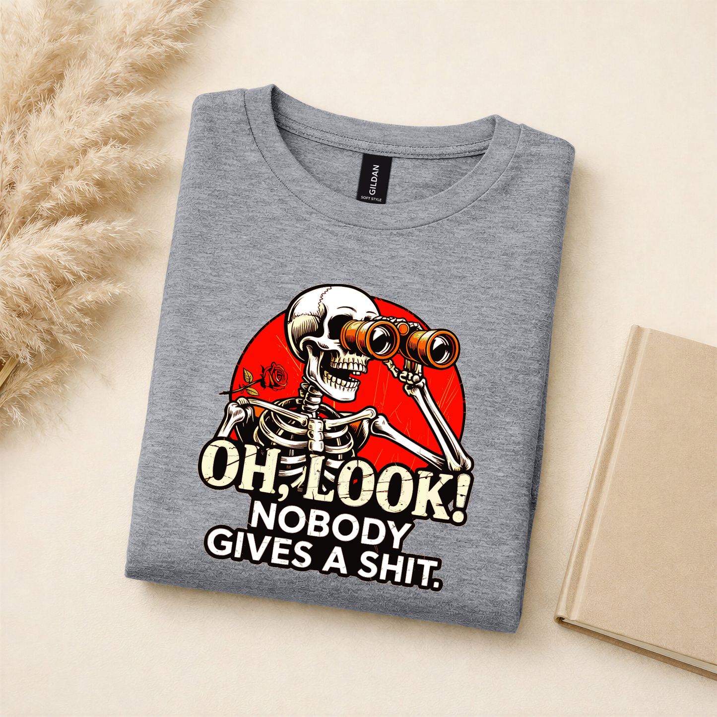 Oh Look! Nobody Gives a Shit – Funny Skeleton Tee