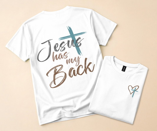 Jesus Has My Back Tee – Faith Graphic T‑Shirt