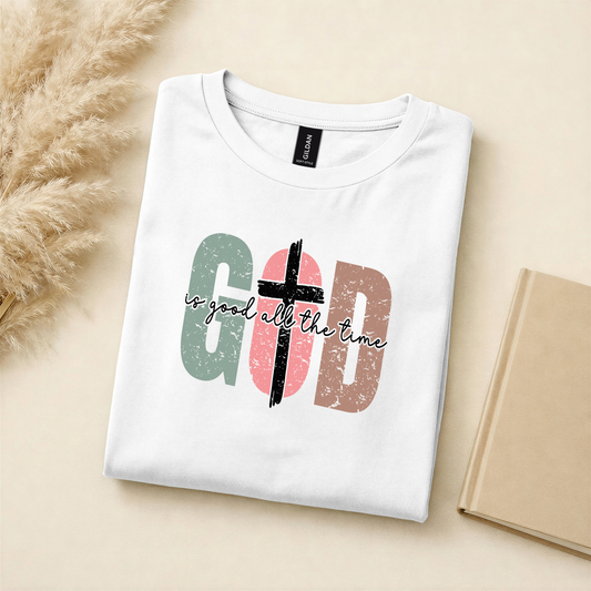 God Is Good All The Time Tee
