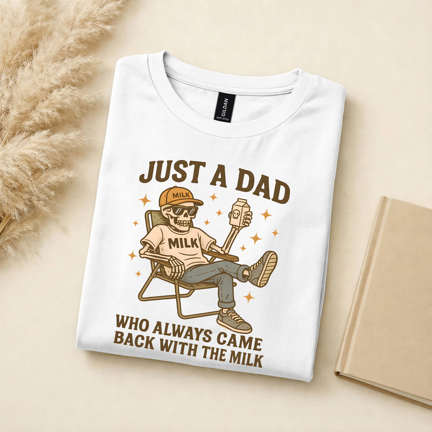Just a Dad Who Always Came Back With Milk Tee