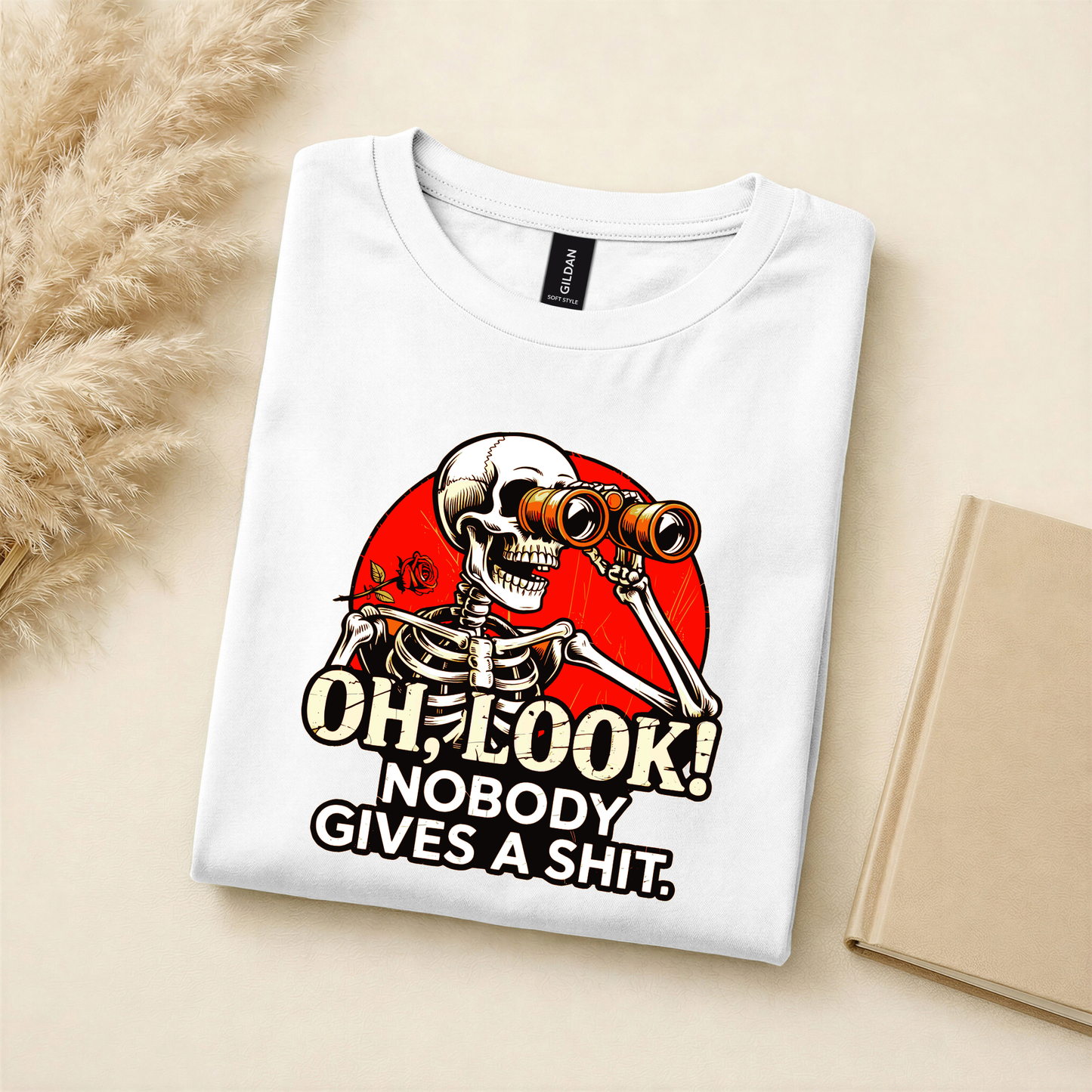 Oh Look! Nobody Gives a Shit – Funny Skeleton Tee